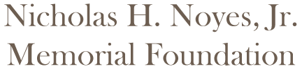 Nicholas H Noyes Jr Memorial Foundation